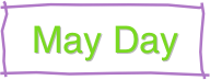   May Day